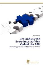 Einfluss von Everolimus auf den Verlauf der EAU af Hennig Maren