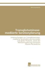 Transglutaminase-mediierte Serotonylierung af Hummerich Rene