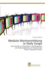 Mediale Wertvermittlung in Daily Soaps af Hubbuch Sabrina