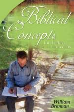 Biblical Concepts for Todays Concerns af William Brannan
