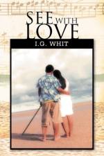 See with Love af I G Whit