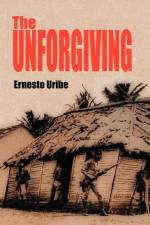 Unforgiving af Ernesto Uribe
