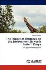 Impact of Refugees on the Environment in North Eastern Kenya af Thomas Muema