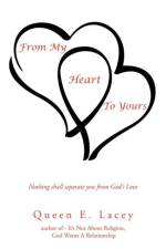 From My Heart To Yours af Queen E. Lacey
