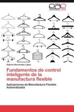 Fundamentos de Control Inteligente de La Manufactura Flexible af Gabriel Hern Ndez L Pez