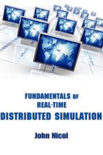 Fundamentals of Real-Time Distributed Simulation af John Nicol