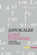Legal Feminism af Ann Scales