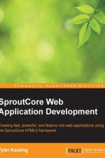SproutCore Web Application Development af Tyler Keating