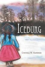Iceburg af Cynthia W Hammer