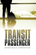 Transit Passenger af Anastasia Shmaryan