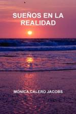 Suenos En La Realidad af Monica Calero Jacobs