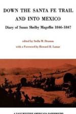 Down the Santa Fe Trail and Into Mexico