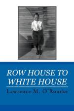 Row House to White House af Lawrence M O'Rourke