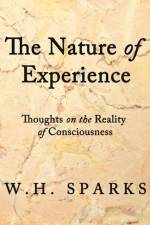 Nature of Experience af W H Sparks