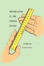 Metrication in the United States af Lynne Ocone Speed