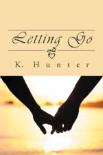 Letting Go af K Hunter