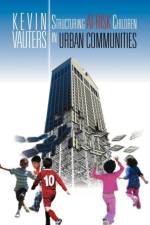 Structuring at-Risk Children in Urban Communities af Kevin Vauters