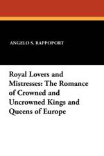 Royal Lovers and Mistresses af Dr Angelo S Rappoport