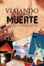 Viajando Al Lado de La Muerte af Jose Luis Vazquez Reynoso
