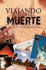 Viajando Al Lado de La Muerte af Jose Luis Vazquez Reynoso