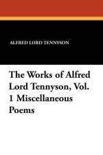 Works of Alfred Lord Tennyson, Vol. 1 Miscellaneous Poems af Alfred Lord Tennyson