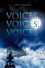 Voices, Voices, Voices af John R Prothro