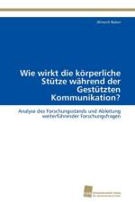 Wie wirkt die koerperliche Stutze wahrend der Gestutzten Kommunikation? af Bober Allmuth