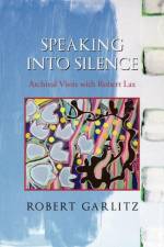 Speaking Into Silence af Robert Garlitz