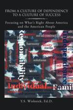 From a Culture of Dependency to a Culture of Success af Y S Ed D Wishnick