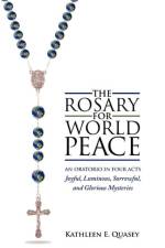 Rosary for World Peace af Kathleen E Quasey