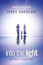Into the Light af Jerry Sargeant