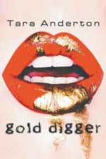 Gold Digger af Tara Anderton