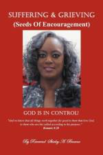Suffering and Grieving af Reverend Shirley a Browne