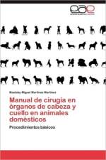 Manual de Cirugia En Organos de Cabeza y Cuello En Animales Domesticos af Mastoby Miguel Martinez Martinez