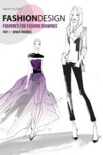 FASHION DESIGN - Figurines for fashion drawings - Part 1 women figurines af Dimitri Jelezky