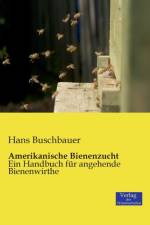 Amerikanische Bienenzucht af Hans Buschbauer