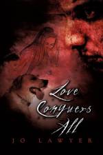 Love Conquers All af Jo Lawyer