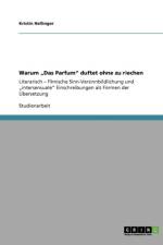 Warum Das Parfum Duftet Ohne Zu Riechen af Kristin Hellinger