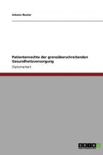 Patientenrechte Der Grenzuberschreitenden Gesundheitsversorgung af Johann Rauter