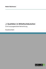 's'-Qualitaten im Mittelhochdeutschen af Robert Bachmann
