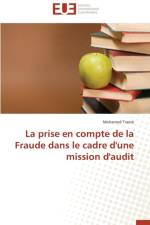 Prise En Compte de la Fraude Dans Le Cadre d'Une Mission d'Audit af Traore-M