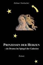 Prinzessin der Herzen - ein Drama im Spiegel der Galaxien af Helmar Neubacher