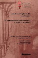 Globalism: People, Profits and Progress af Canadian Council On International Law