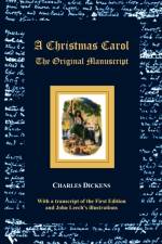 A Christmas Carol - The Original Manuscript - with Original Illustrations af Charles Dickens