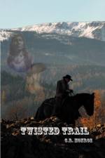 Twisted Trail af C R Monroe