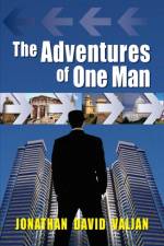 Adventures of One Man af Jonathan David Valjan