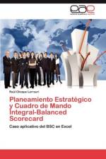 Planeamiento Estrategico y Cuadro de Mando Integral-Balanced Scorecard af Choque Larrauri Raul