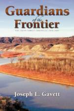 Guardians of the Frontier af Joseph L Gavett