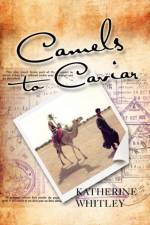 Camels to Caviar af Katherine Whitley