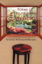 Poems of Feelings and Emotions af Kristine Ardizzone-Murphy